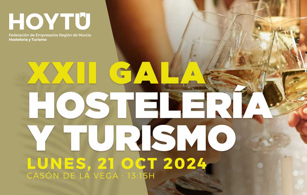 XXII Gala de la Hostelería y Turismo de la Región de Murcia